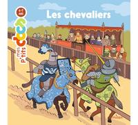 Mes P'tits Docs – Les Chevaliers – Dès 4 ans – Éditions Milan
