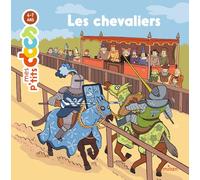 Mes P'tits Docs – Les Chevaliers – Dès 4 ans – Éditions Milan