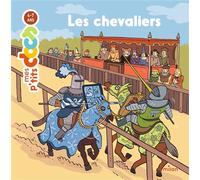 Mes P'tits Docs – Les Chevaliers – Dès 4 ans – Éditions Milan