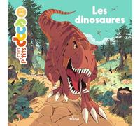 Stéphanie Ledu – Mes p'tits docs : Les dinosaures – Dès 4 ans – Éditions Milan
