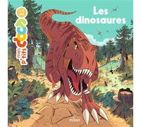 Stéphanie Ledu – Mes p'tits docs : Les dinosaures – Dès 4 ans – Éditions Milan