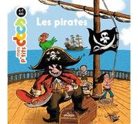 Mes P'tits Docs – Les Pirates – Dès 4 ans – Éditions Milan