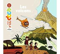 MES P'TITS DOCS - Les Volcans - Dès 4 ans