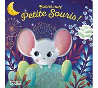 Mes p'tits livres à trous - Bonne nuit Petite Souris !