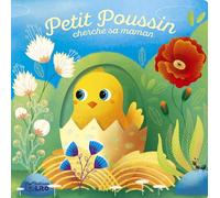 Mes P'tits livres à trous -Petit Poussin cherche sa maman - Dès 1 an