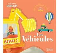 Mes P'tits pop-up : Les véhicules Marie Paruit (Illustration), Mathilde Bourgon (Illustration)