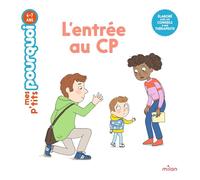 Agnès Cathala – Mes p'tits pourquoi : L'entrée au CP – Dès 4 ans – Cartonné – Milan
