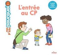 MES P'TITS POURQUOI - L'Entrée au CP - Dès 4 ans Agnès Cathala (Auteur), Candela Ferrandez (Illustration)