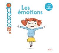 MES P'TITS POURQUOI – Les Émotions – Dès 4 ans – Éditions Milan