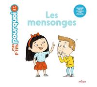 Delphine Huguet – Mes p'tits pourquoi : Les mensonges – Dès 4 ans