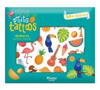 Marion Blanc – Mes p'tits tattoos – Tropicool – Auzou