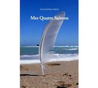 Mes quatre saisons - Alexandra Parisi - L'harmattan - broché - Poésie