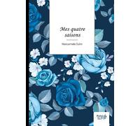 Mes quatre saisons - Maria Duhin-Carnélos - Nombre 7 - broché - Poésie