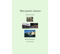 Mes quatres saisons: Au fil du temps