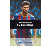 Més Que Un Club: FC Barcelona