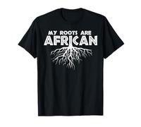 Mes Racines sont africaines T-Shirt