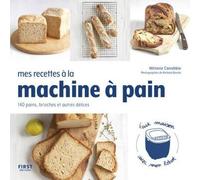 Mes recettes à la machine à pain