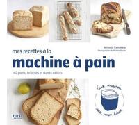 Mes recettes à la machine à pain