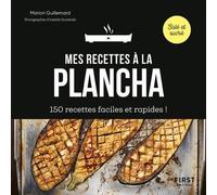 Mes recettes à la plancha - Marion Guillemard - First - broché - Guide