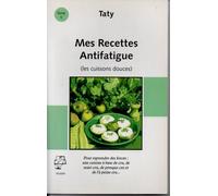 Mes Recettes Antifatigue - Les Cuissons Douces