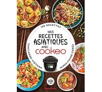 Mes recettes asiatiques avec Cookeo - Pauline Dubois - Dessain Et Tolra - cartonné - Guide