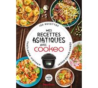 Mes recettes asiatiques avec Cookeo - Pauline Dubois - Dessain Et Tolra - cartonné - Guide