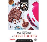 Mes Petites Recettes Au Cake Factory - 35 Gâteaux Maison En 3 Étapes Max !