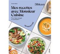 Mes recettes avec Monsieur Cuisine - Pour bien manger au quotidien ! - Dorian Nieto - Solar - broché - Guide