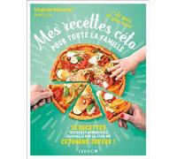 Mes recettes céto pour toute la famille 52 recettes testées et approuvées en famille par la star du cétogène joyeux ! - Virginie Meunier - Leduc S. - broché - Guide