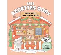 Mon marché de Noel: Mes recettes cute'n'cosy
