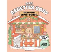 Mon marché de Noel: Mes recettes cute'n'cosy