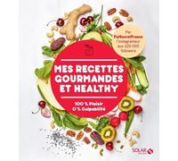 Mes recettes gourmandes et healthy par FatSecretFrance