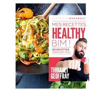 Mes recettes healthy: 80 recettes testées pour vous !