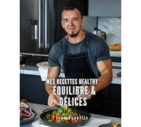 Mes recettes healthy "Équilibre & Délices"