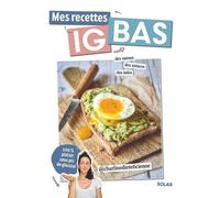 Mes recettes IG bas - spécial anti-glucose - Charline.Dieteticienne - Solar - broché - Guide
