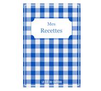 Mes Recettes: Livre à compléter, format 17,5 x 25,5cm, couverture rigide ou souple au choix
