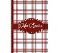 Mes recettes : Livre de cuisine à compléter: Carnet pour 100 recettes | Format A4 | 218 pages | 2 pages par recette | Menus