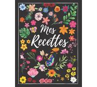 Mes recettes: livre de cuisine à remplir