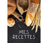 Mes Recettes: Livre de cuisine personnalisé à écrire 120 recette, XXL ,Couverture A4,livre de recette à remplir. Cadeau pour la Fête des Femmes, Idée ... Grands-Parents,Idée cadeau Fête des Mères.