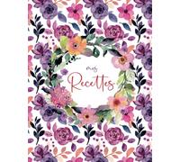Mes Recettes: Livre de cuisine vierge pour écrire vos recettes et repas préférées. Écrivez jusqu’à 125 de vos plats préférés dans ce beau carnet de recettes à remplir | Format A4