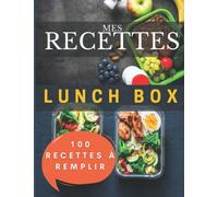 Mes recettes Lunchbox: 100 fiches à remplir : Livre recette cuisiner pour la semaine