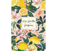 Mes Recettes Préférées: Cahier de recettes a Remplir Avec 100 Recettes détaillées pour vos repas préférées. Livre de cuisine pratique et personnalisé à écrire Vos Recettes pour 110 pages,format A5-41