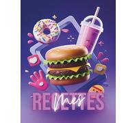 Mes Recettes préférées - Carnet de recettes grand format A4 à remplir avec vos 100 recettes adorées