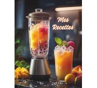 Mes Recettes préférées - Carnet de recettes grand format A4 à remplir avec vos 100 recettes adorées