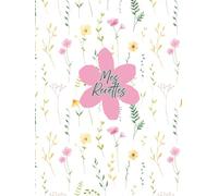 Mes Recettes préférées - Carnet de recettes grand format A4 à remplir avec vos 100 recettes adorées