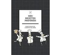Mes Recettes Préférées: Mon livre de recettes à remplir soi-même avec un espace pour photo | Format A4