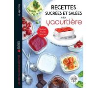 Mes Recettes Sucrées Et Salées À La Yaourtière