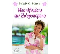 Mes réflexions sur Ho'oponopono