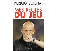 Mes règles du jeu : Ce que le football m'a appris de la vie
