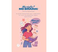 Mes règles ? NO DRAMA! Version Dyslexique: Un guide bienveillant et inclusif pour comprendre et vivre tes premières règles sans stress.